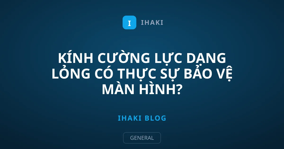 Kính Cường Lực Dạng Lỏng Có Thực Sự Bảo Vệ Màn Hình?